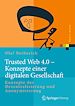 Télécharger le livre :  Trusted Web 4.0 - Konzepte einer digitalen Gesellschaft