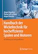 Télécharger le livre :  Handbuch der Wickeltechnik für hocheffiziente Spulen und Motoren