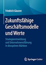 Télécharger le livre :  Zukunftsfähige Geschäftsmodelle und Werte