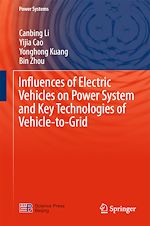 Télécharger le livre :  Influences of Electric Vehicles on Power System and Key Technologies of Vehicle-to-Grid
