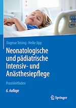 Télécharger le livre :  Neonatologische und pädiatrische Intensiv- und Anästhesiepflege