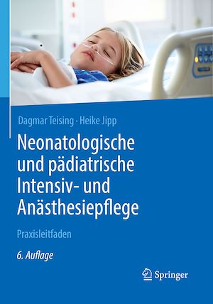 Téléchargez le livre :  Neonatologische und pädiatrische Intensiv- und Anästhesiepflege