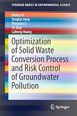 Download this eBook Optimization of Solid Waste Conversion Process and Risk Control of Groundwater Pollution
