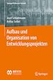 Télécharger le livre :  Aufbau und Organisation von Entwicklungsprojekten