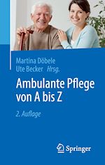 Télécharger le livre :  Ambulante Pflege von A bis Z