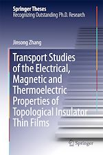 Télécharger le livre :  Transport Studies of the Electrical, Magnetic and Thermoelectric properties of Topological Insulator Thin Films