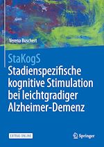 Télécharger le livre :  StaKogS - Stadienspezifische kognitive Stimulation bei leichtgradiger Alzheimer-Demenz