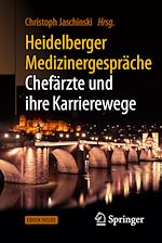 Télécharger le livre :  Heidelberger Medizinergespräche: Chefärzte und ihre Karrierewege