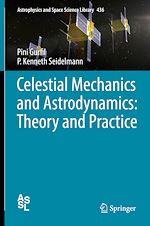 Télécharger le livre :  Celestial Mechanics and Astrodynamics: Theory and Practice