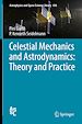 Télécharger le livre :  Celestial Mechanics and Astrodynamics: Theory and Practice