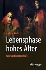 Télécharger le livre :  Lebensphase hohes Alter: Verletzlichkeit und Reife
