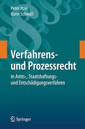 Téléchargez le livre :  Verfahrens- und Prozessrecht in Amts-, Staatshaftungs- und Entschädigungsverfahren