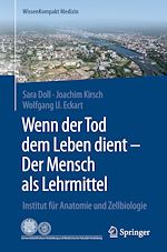Télécharger le livre :  Wenn der Tod dem Leben dient - Der Mensch als Lehrmittel