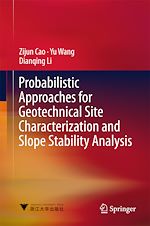 Télécharger le livre :  Probabilistic Approaches for Geotechnical Site Characterization and Slope Stability Analysis