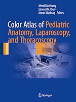 Télécharger le livre :  Color Atlas of Pediatric Anatomy, Laparoscopy, and Thoracoscopy