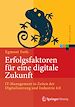Télécharger le livre :  Erfolgsfaktoren für eine digitale Zukunft
