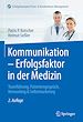 Télécharger le livre :  Kommunikation - Erfolgsfaktor in der Medizin