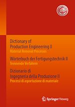 Download this eBook Dictionary of Production Engineering II - Material Removal Processes   Wörterbuch der Fertigungstechnik II - Trennende Verfahren   Dizionario di Ingegneria della Produzione II - Processi di...
