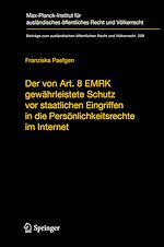 Télécharger le livre :  Der von Art. 8 EMRK gewährleistete Schutz vor staatlichen Eingriffen in die Persönlichkeitsrechte im Internet