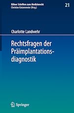 Télécharger le livre :  Rechtsfragen der Präimplantationsdiagnostik