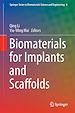 Télécharger le livre :  Biomaterials for Implants and Scaffolds