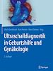 Télécharger le livre :  Ultraschalldiagnostik in Geburtshilfe und Gynäkologie
