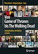 Télécharger le livre :  Von Game of Thrones bis The Walking Dead