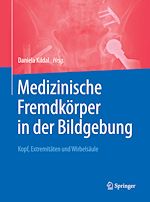 Télécharger le livre :  Medizinische Fremdkörper in der Bildgebung