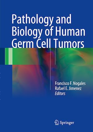 Téléchargez le livre :  Pathology and Biology of Human Germ Cell Tumors
