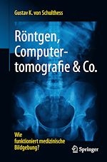 Télécharger le livre :  Röntgen, Computertomografie & Co.