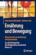 Télécharger le livre :  Ernährung und Bewegung - Wissenswertes aus Ernährungs- und Sportmedizin