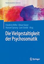 Download this eBook Die Vielgestaltigkeit der Psychosomatik
