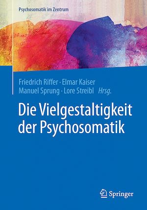 Téléchargez le livre :  Die Vielgestaltigkeit der Psychosomatik