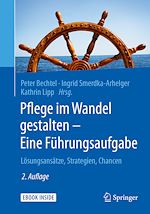 Télécharger le livre :  Pflege im Wandel gestalten – Eine Führungsaufgabe