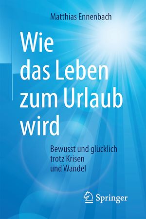 Download the eBook: Wie das Leben zum Urlaub wird