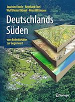Télécharger le livre :  Deutschlands Süden - vom Erdmittelalter zur Gegenwart