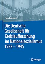 Télécharger le livre :  Die Deutsche Gesellschaft für Kreislaufforschung im Nationalsozialismus 1933 - 1945