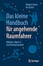 Download this eBook Das kleine Handbuch für angehende Raumfahrer