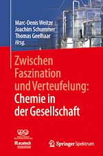 Download this eBook Zwischen Faszination und Verteufelung: Chemie in der Gesellschaft