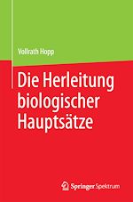 Download this eBook Die Herleitung biologischer Hauptsätze