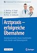 Télécharger le livre :  Arztpraxis - erfolgreiche Übernahme