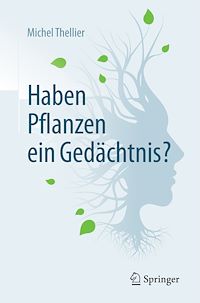 Téléchargez le livre :  Haben Pflanzen ein Gedächtnis?
