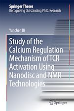 Télécharger le livre :  Study of the Calcium Regulation Mechanism of TCR Activation Using Nanodisc and NMR Technologies