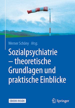 Télécharger le livre :  Sozialpsychiatrie – theoretische Grundlagen und praktische Einblicke