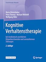 Télécharger le livre :  Kognitive Verhaltenstherapie bei medizinisch unerklärten Körperbeschwerden und somatoformen Störungen