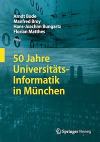 Télécharger le livre :  50 Jahre Universitäts-Informatik in München