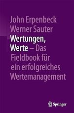 Télécharger le livre :  Wertungen, Werte – Das Fieldbook für ein erfolgreiches Wertemanagement