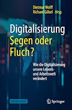Télécharger le livre :  Digitalisierung: Segen oder Fluch