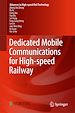 Télécharger le livre :  Dedicated Mobile Communications for High-speed Railway