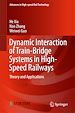 Télécharger le livre :  Dynamic Interaction of Train-Bridge Systems in High-Speed Railways